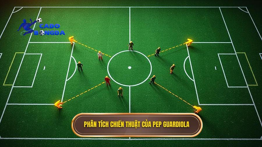 Phân tích chiến thuật của Pep Guardiola